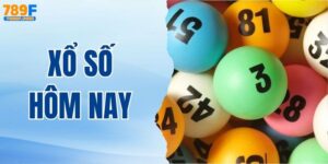 Xổ Số Hôm Nay - Cập Nhật Kết Quả Nhanh Nhất Tại Xổ Số 789F