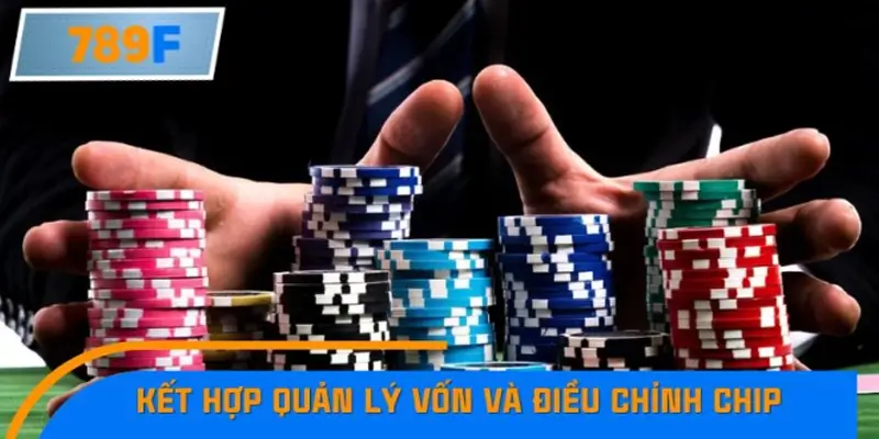 Kết hợp quản lý vốn và điều chỉnh chip