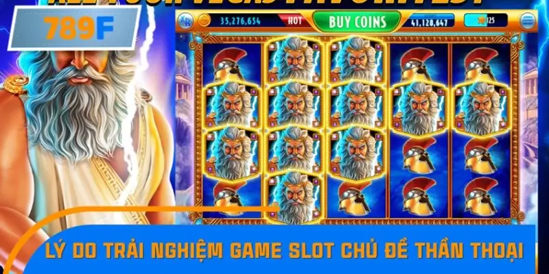 Lý do nên trải nghiệm game slot chủ đề thần thoại 