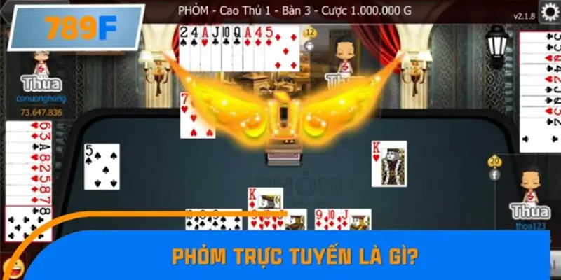 Phỏm trực tuyến là gì?