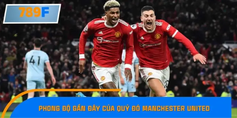 Phong độ gần đây của quỷ đỏ Manchester United