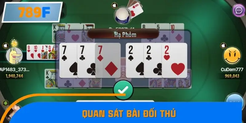 Quan sát bài đối thủ