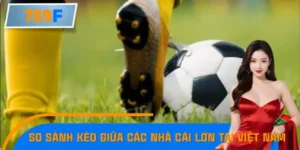 So Sánh Kèo Giữa Các Nhà Cái Lớn Tại Việt Nam