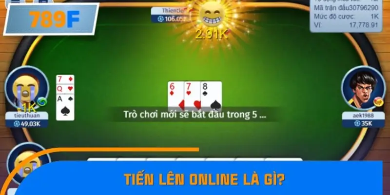 Tiến lên online là gì?