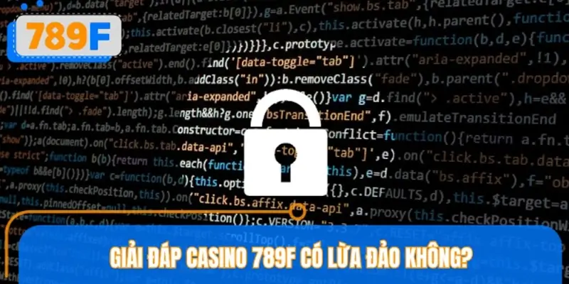 Giải đáp Casino 789F có lừa đảo không? Giải đáp Casino 789F có lừa đảo không?
