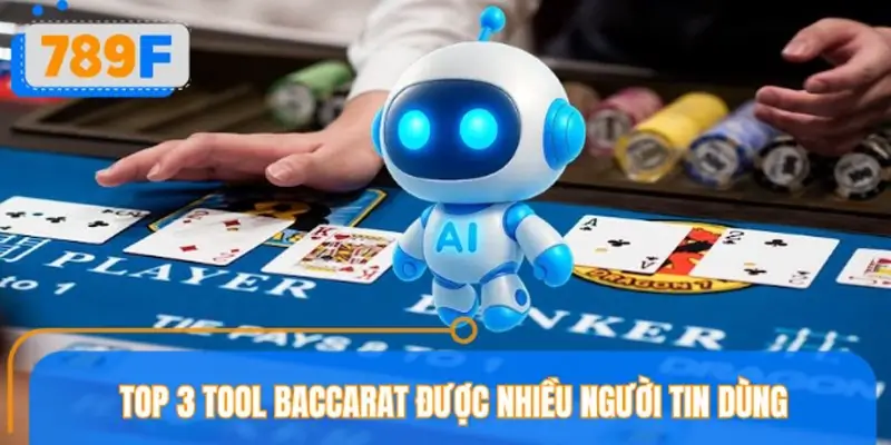 Những tool Baccarat phổ biến được nhiều người quan tâm Những tool Baccarat phổ biến được nhiều người quan tâm